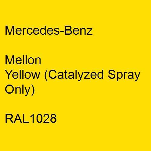 Mercedes-Benz, Mellon Yellow (Catalyzed Spray Only), RAL1028.